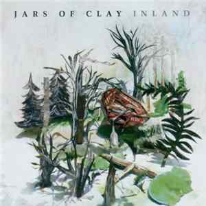 Jars Of Clay - Inland FLAC