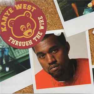Kanye West - Through The Wire FLAC