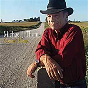 Michael J Thoma - Comin' Home FLAC