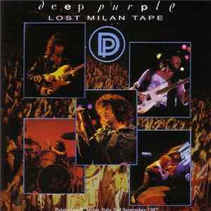 Deep Purple - Lost Milan Tape FLAC