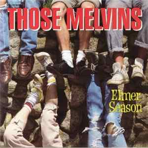 Those Melvins - Elmer Season FLAC
