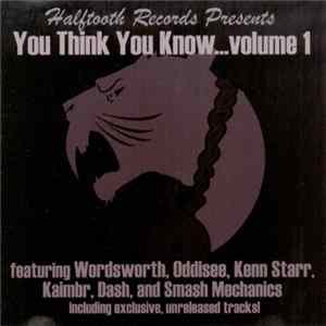 Various - Halftooth Records Presents: You Think You Know...Volume 1 FLAC