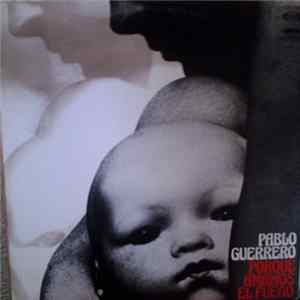 Pablo Guerrero - Porque Amamos El Fuego FLAC