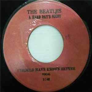The Beatles - I Should Have Known Better FLAC