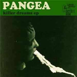 Pangea - Killer Dreams EP FLAC