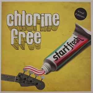 Chlorine Free - Start Fresh FLAC