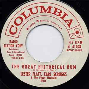 Lester Flatt, Earl Scruggs & The Foggy Mountain Boys - The Great Historical Bum / All I Want Is You FLAC