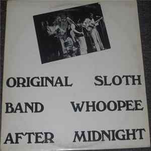 Original Sloth Band - Whoopee After Midnight FLAC