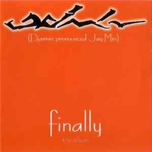 Djaimin Pronounced Jay Min - Finally (The Album) FLAC