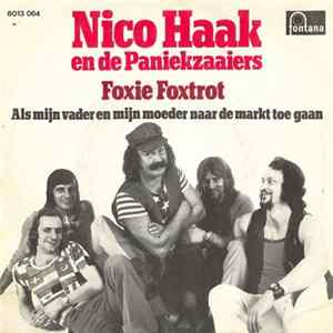 Nico Haak En De Paniekzaaiers - Foxie Foxtrot FLAC