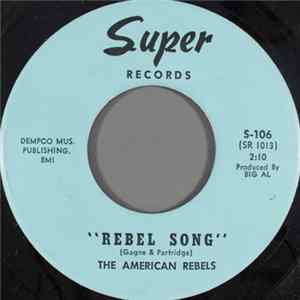 The American Rebels - Rebel Song FLAC
