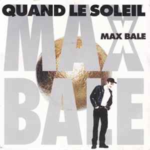 Max Bale - Quand Le Soleil FLAC