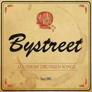 Bystreet - All Those Drunken Songs FLAC
