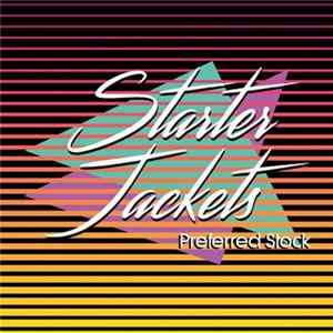 Starter Jackets - Preferred Stock FLAC