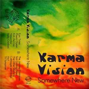 Karma Vision - Somewhere New FLAC