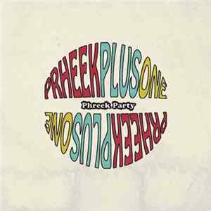 Phreek Plus One - Phreek Party FLAC