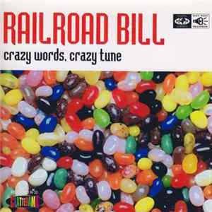 Railroad Bill - Crazy Words, Crazy Tune FLAC
