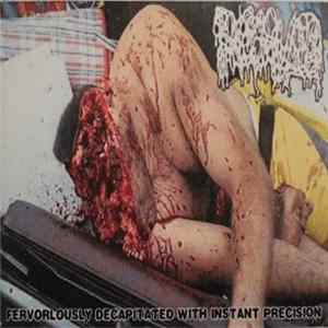 Dissolved - Fervorlously Decapitated With Instant Precision FLAC