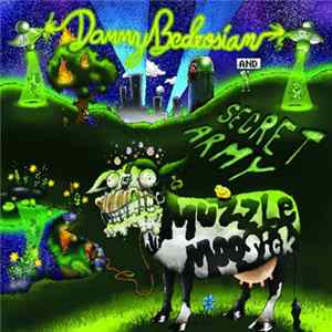 Danny Bedrosian & Secret Army - Muzzle Moosick FLAC