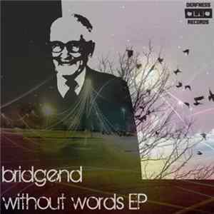 Bridgend - Without Words EP FLAC