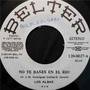 Los Albas - No Te Bañes En El Rio / Llevale Flores FLAC
