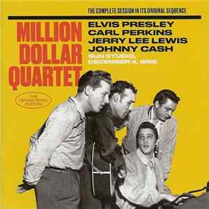 The Million Dollar Quartet - Million Dollar Quartet - The Complete Session In Its Original Sequence FLAC