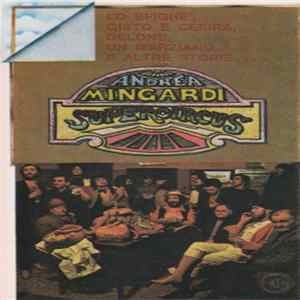 Andrea Mingardi Supercircus - Lo Sfighè, Gisto E Cesira, Delone, Un Marziano Ed Altre Storie... FLAC