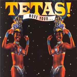 Tetas! - Move Your Tetas... FLAC