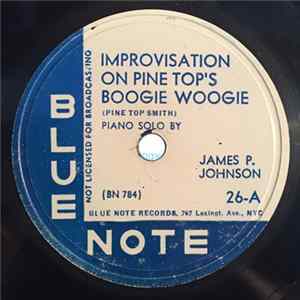 James P. Johnson - Improvisation On Pine Top's Boogie Woogie / Caprice Rag FLAC
