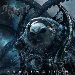 Bloodshot Dawn - Reanimation FLAC