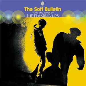 The Flaming Lips - The Soft Bulletin FLAC