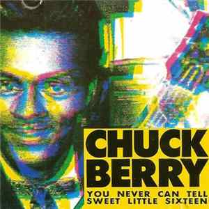 Chuck Berry - You Never Can Tell / Sweet Little Sixteen FLAC