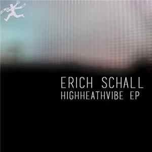 Erich Schall - Highheathvibe Ep FLAC