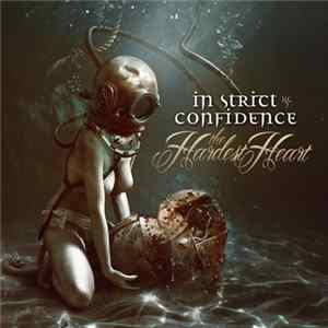 In Strict Confidence - The Hardest Heart FLAC