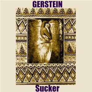 Gerstein - Sucker FLAC