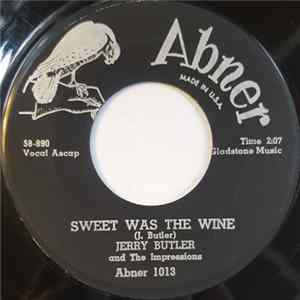 Jerry Butler And The Impressions - Sweet Was The Wine / For Your Precious Love FLAC