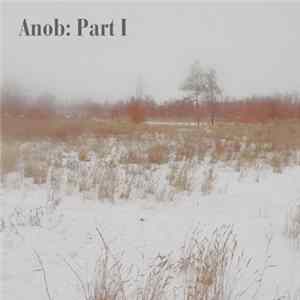 Anob - Anob: Part I FLAC