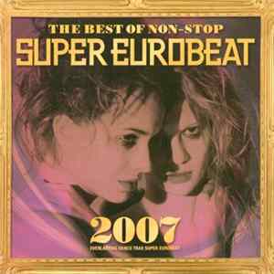 Various - The Best Of Non-Stop Super Eurobeat 2007 FLAC