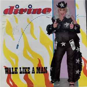 Divine - Walk Like A Man FLAC