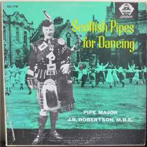 Pipe Major J.B. Robertson, M.B.E. - Scottish Pipes For Dancing FLAC
