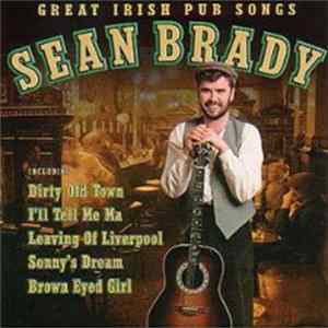 Sean Brady - Great Irish Pub Songs FLAC