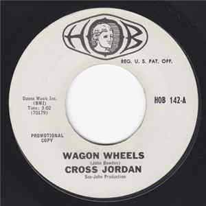 Cross Jordan - Wagon Wheels / Stand Up FLAC