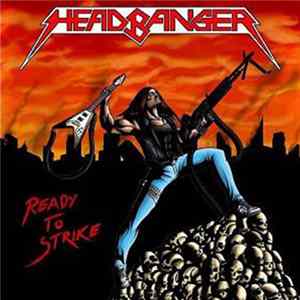 Headbanger - Ready To Strike FLAC