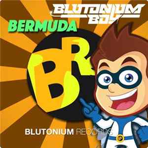 Blutonium Boy - Bermuda FLAC