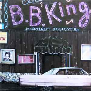 B.B. King - Midnight Believer FLAC