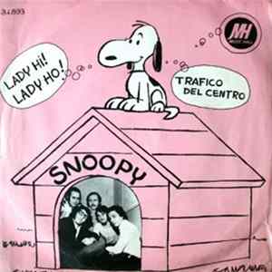Snoopy - Lady Hi! Lady Ho! / Trafico Del Centro FLAC