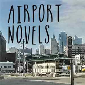 Airport Novels - Airport Novels 2 Song Demo FLAC