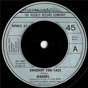 Manuel - Shaddup Your Face FLAC