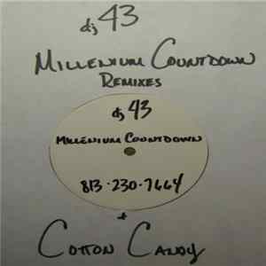 DJ 43 - Millenium Countdown (Remixes) / Cotton Candy FLAC