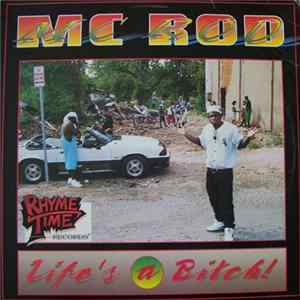 MC Rod - Life's A Bitch FLAC